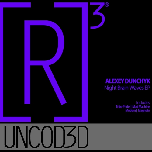 Alexey Dunchyk - Night Brain Waves EP [R3UD023]